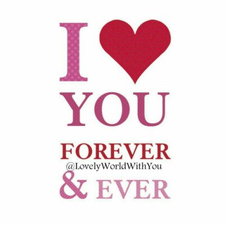 Love You For Ever (@lovelyworldwithyou)