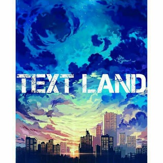 TEXT LAND (@text_land_channel)