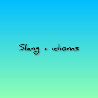 English idioms (@slangidioms)