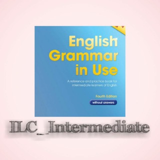 ILC_Intermediate (@grammerinuse_intermediate)