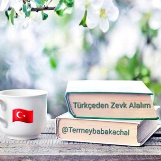 🌻Türkçeden Zevk Alalım (@termeybabakachal)
