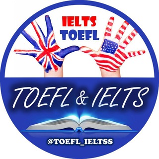 🚀TOEFL & IELTS 🚀 (@toefl_ieltss)
